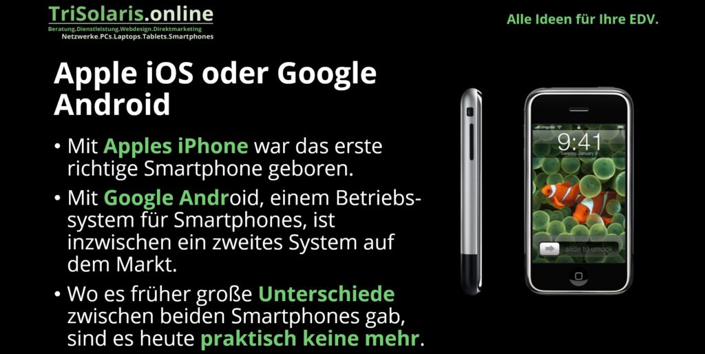 Smartphones - Apple iPhone oder Android?